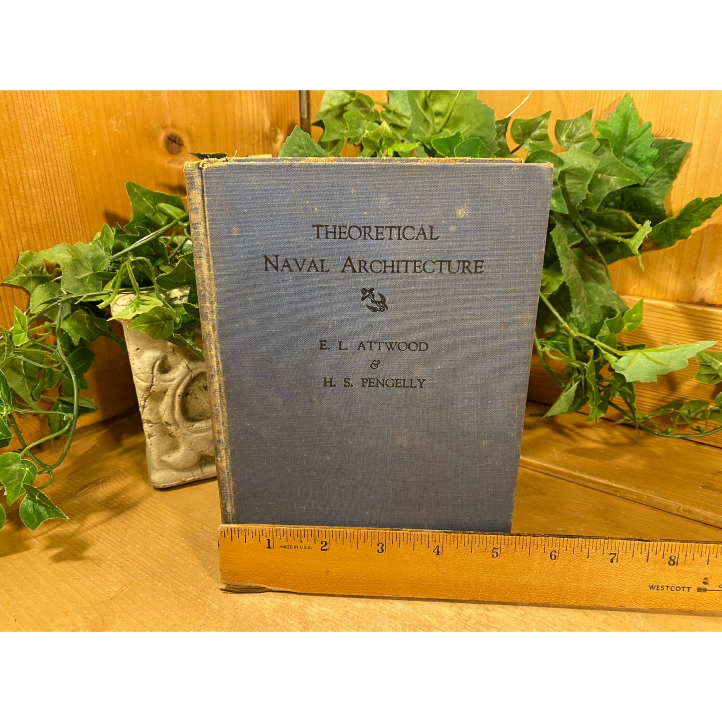 Vintage Book: Theoretical Naval Architecture | Edward L. Attwood | US Navy Textbook | 1930 | Ship Building | Hardcover | Academia | Nautical
