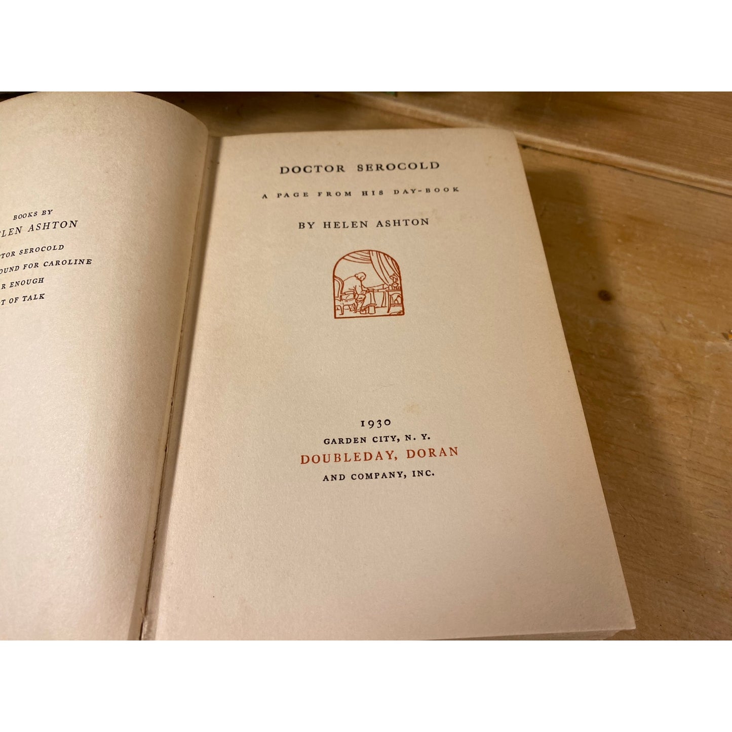 Vintage Book: Doctor Serocold | 1930 | First Edition | Helen Ashton | Fiction Novel | Hardcover Book | Story of Old-Fashioned Physician