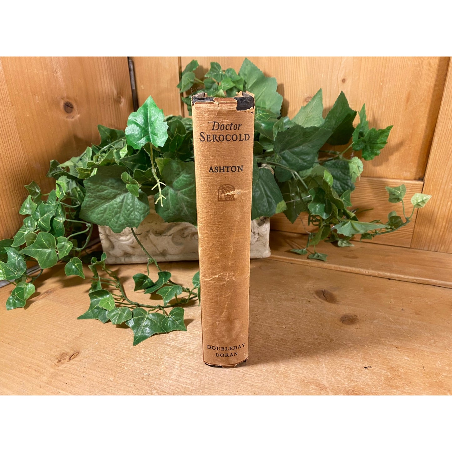 Vintage Book: Doctor Serocold | 1930 | First Edition | Helen Ashton | Fiction Novel | Hardcover Book | Story of Old-Fashioned Physician