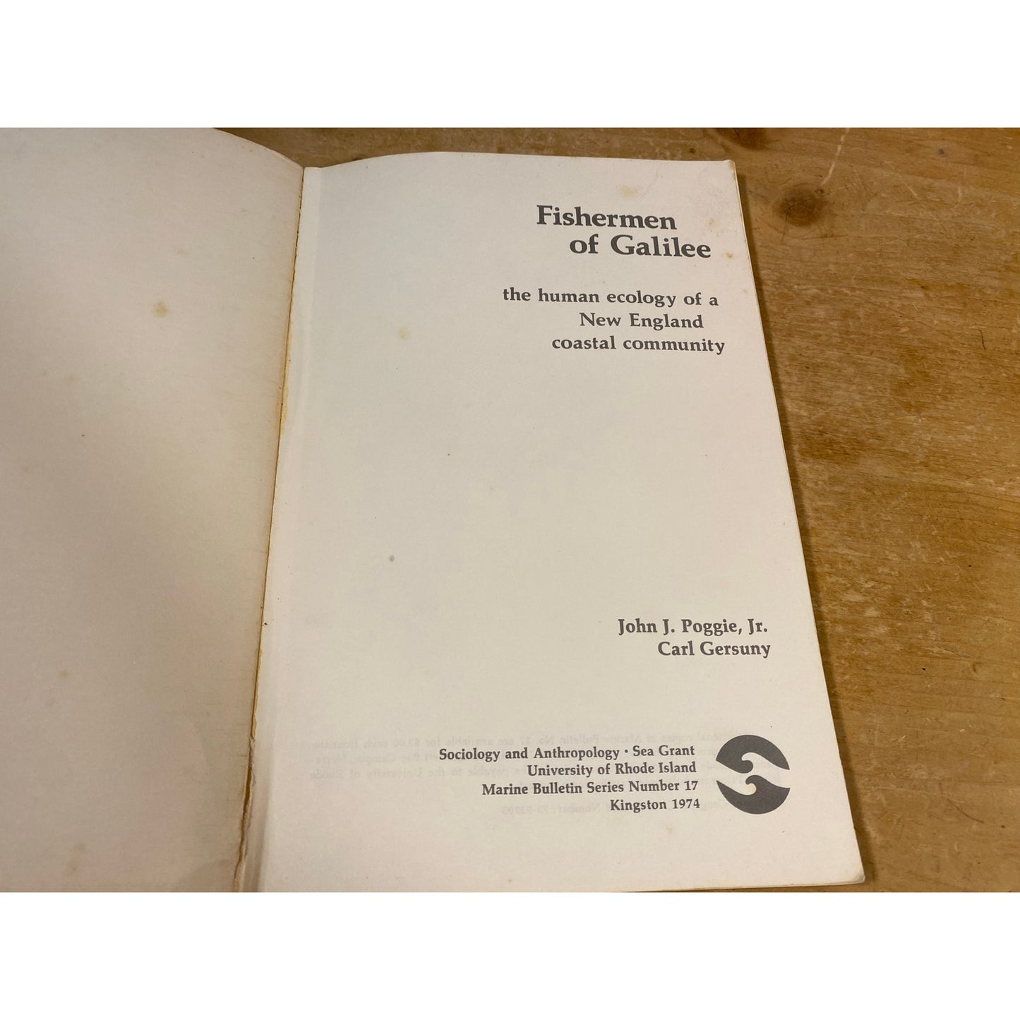 Vintage Book: Fishermen of Galilee | The Human Ecology of A New England Coastal Community | John J. Poggie | 1974 | Sociology/Anthropology