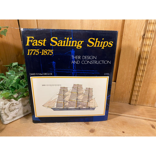 Vintage Book: Fast Sailing Ships - Their Construction | Hardcover | MacGregor | Naval Architecture | Nautical | Sailing | Academia Decor