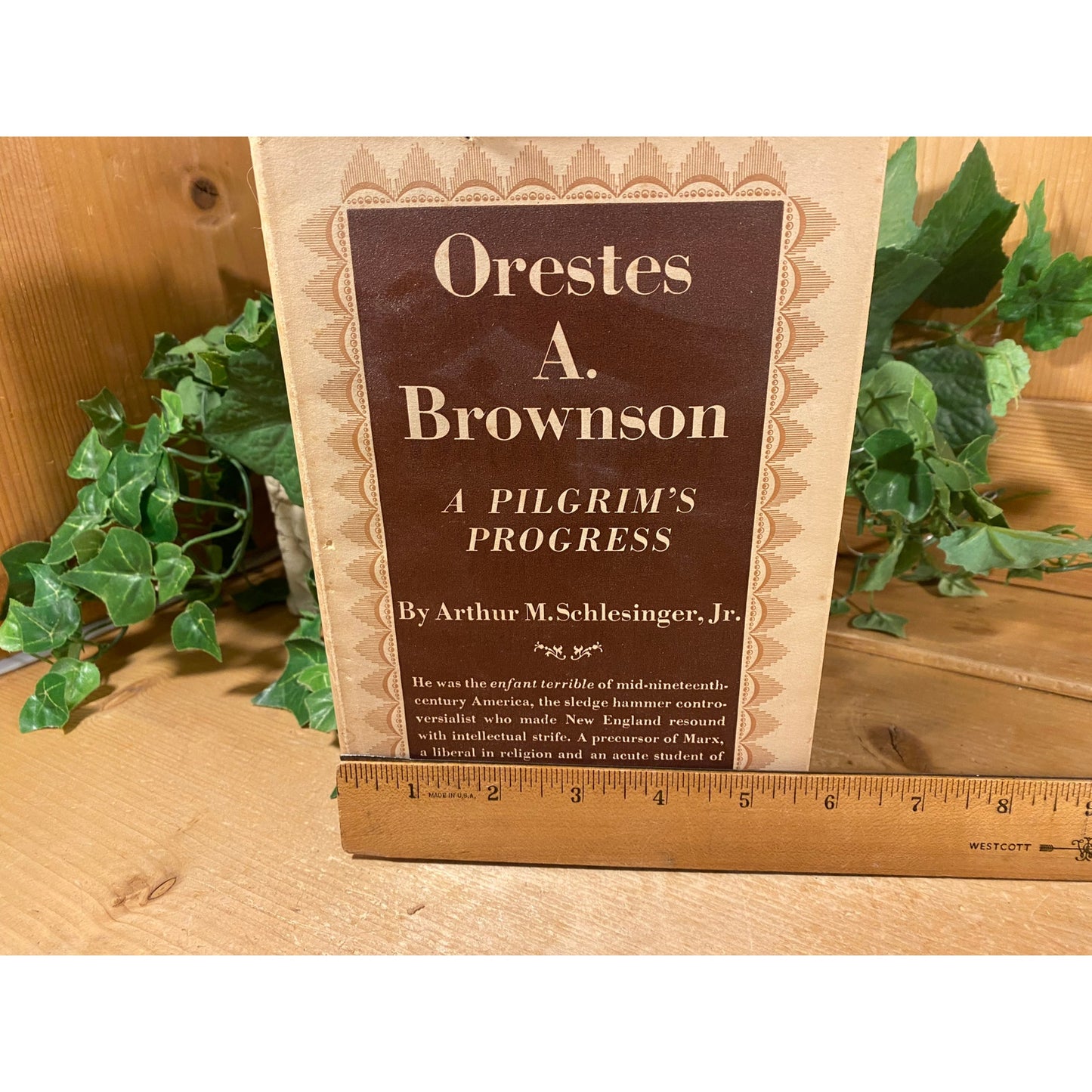 Vintage Book: Orestes A. Brownson - A Pilgrim's Progress | 1939 | Arthur M. Schlesinger Jr. | First Edition | Classic Hardcover Book
