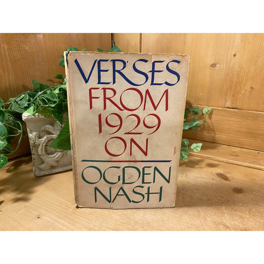 Vintage Book: Verses From 1929 On | Ogden Nash | 1959 | Hardcover Poetry Book with Dust Jacket | Collection of Humorous Poems By Ogden Nash