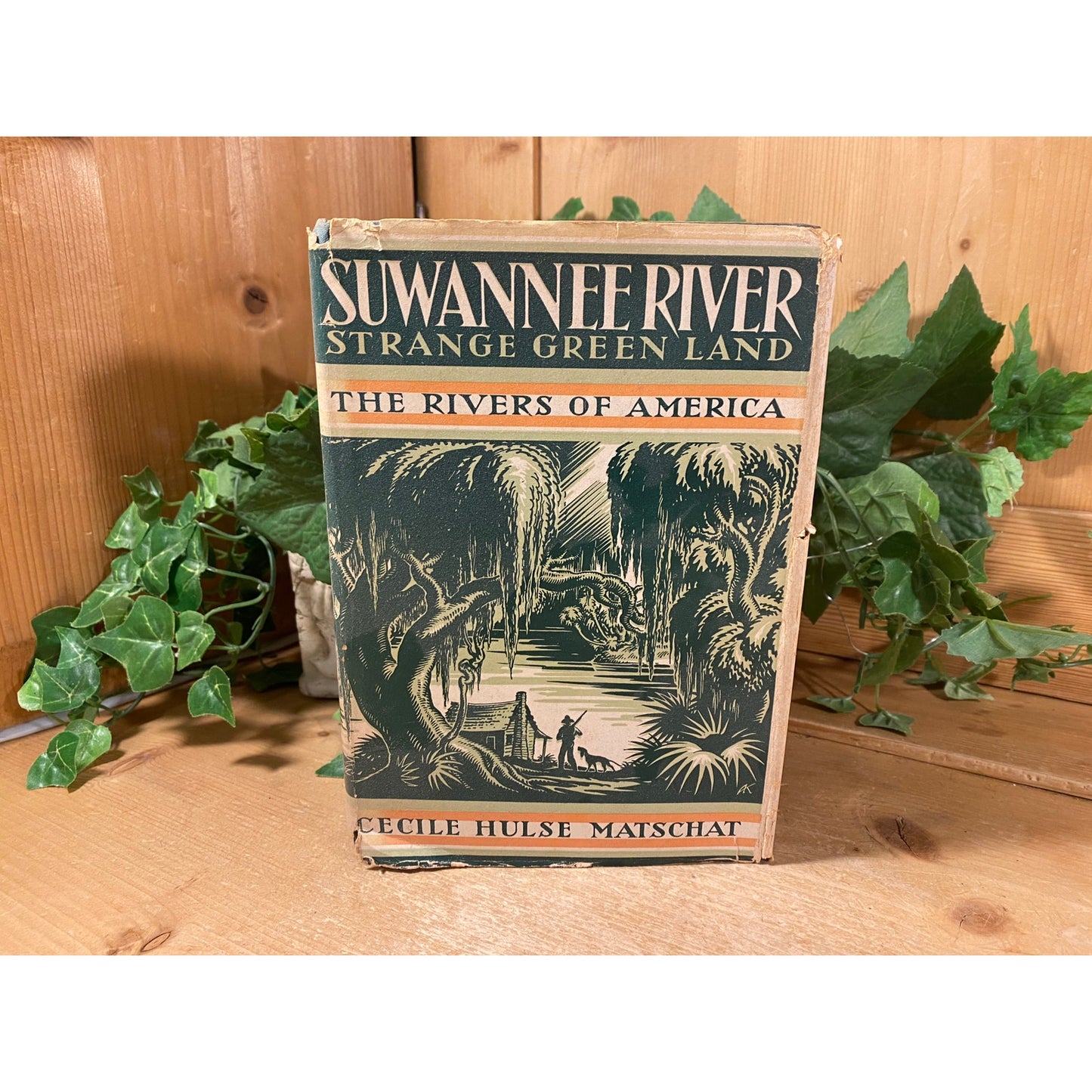 Vintage Book: Suwannee River - Strange Green Land - The Rivers of America | 1938 | Cecile Hulse Matschat | Suwannee River History, Florida