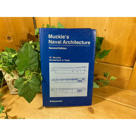Vintage Book: Muckle's Naval Architecture - Second Edition | 1987 | Hardcover | W. Muckle | Nautical | Navy | Sailing | Academia Shelf Decor