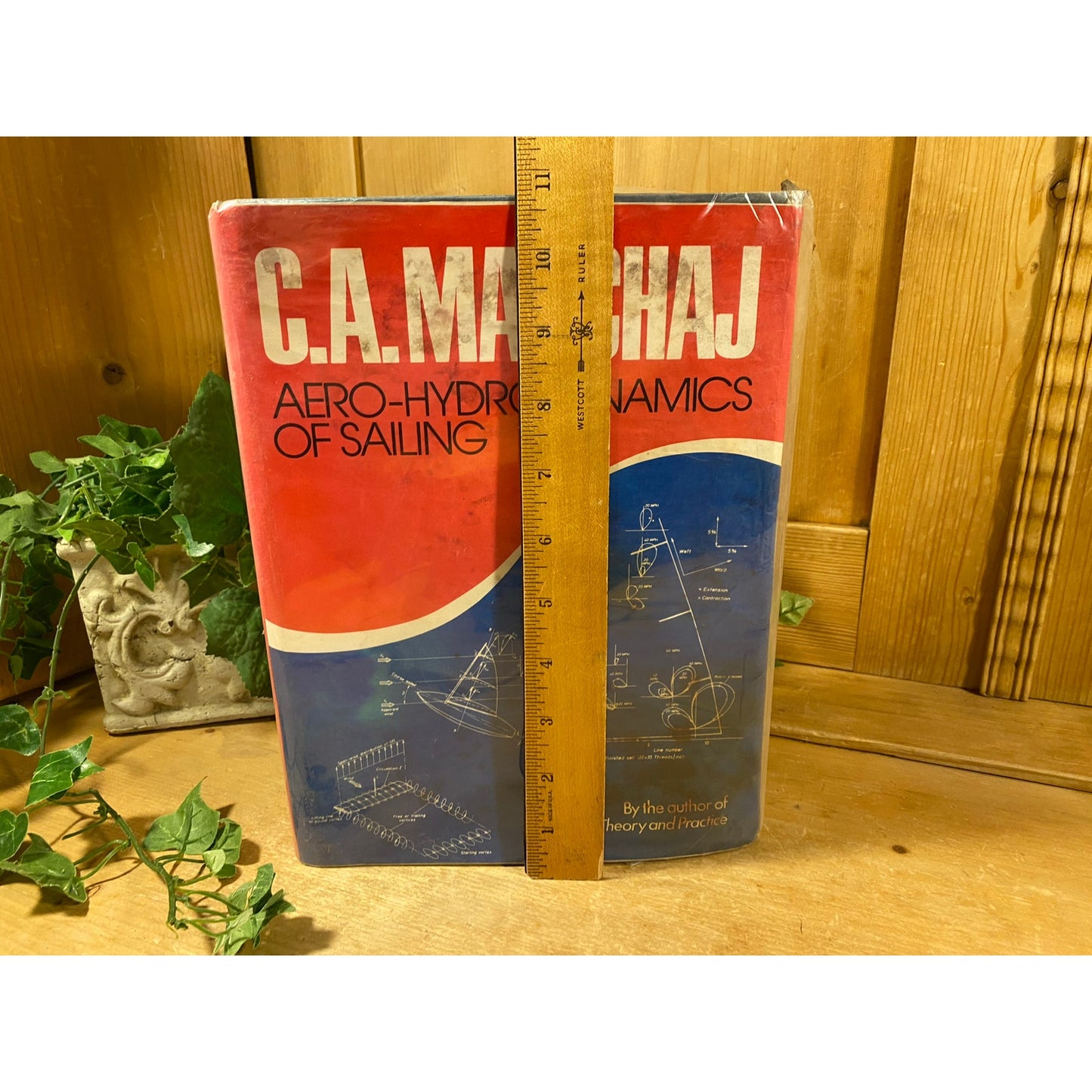 Vintage Book: Aero-Hydrodynamics of Sailing | 1979 | Hardcover | C.A. Marchaj  | Nautical | Sailing | Forces Acting On A Sailing Yacht