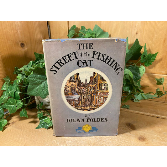 Vintage Book: The Street of the Fishing Cat | Jolan Foldes | 1937 | Fiction Novel | Hardcover Book | Narrow Paris Street Steeped In Legend