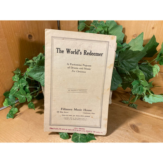 Vintage 1925 Christmas Pageant Sheet Music | The World's Redeemer | A Pantomime Pageant of Drama and Music | Fillmore Music House | Ohio