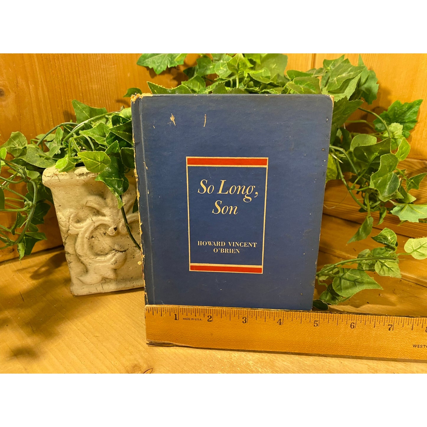 Vintage Book: So Long, Son | Howard Vincent O'Brien | 1944 | Hardcover Book | Grief Of A Father Who Lost A Son In Combat In WW II