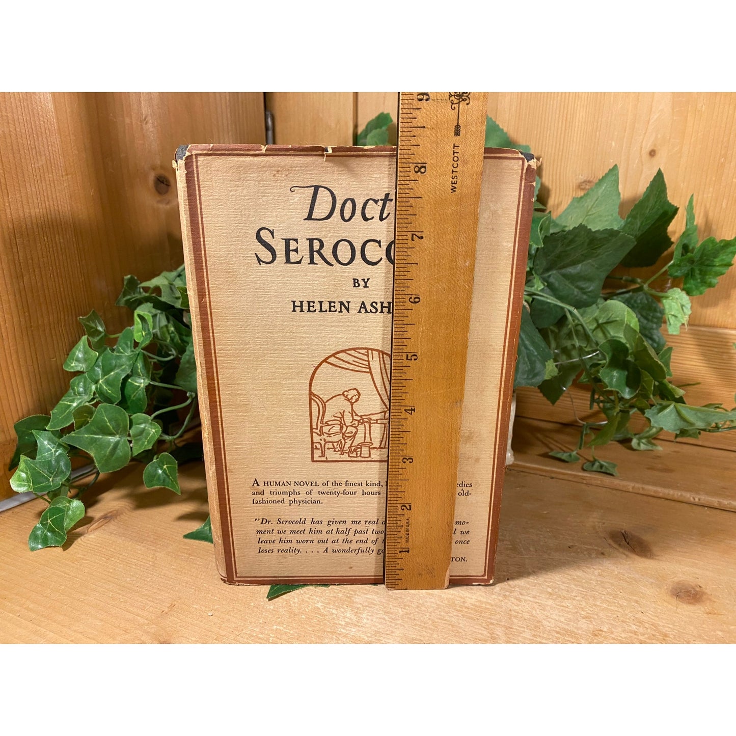 Vintage Book: Doctor Serocold | 1930 | First Edition | Helen Ashton | Fiction Novel | Hardcover Book | Story of Old-Fashioned Physician