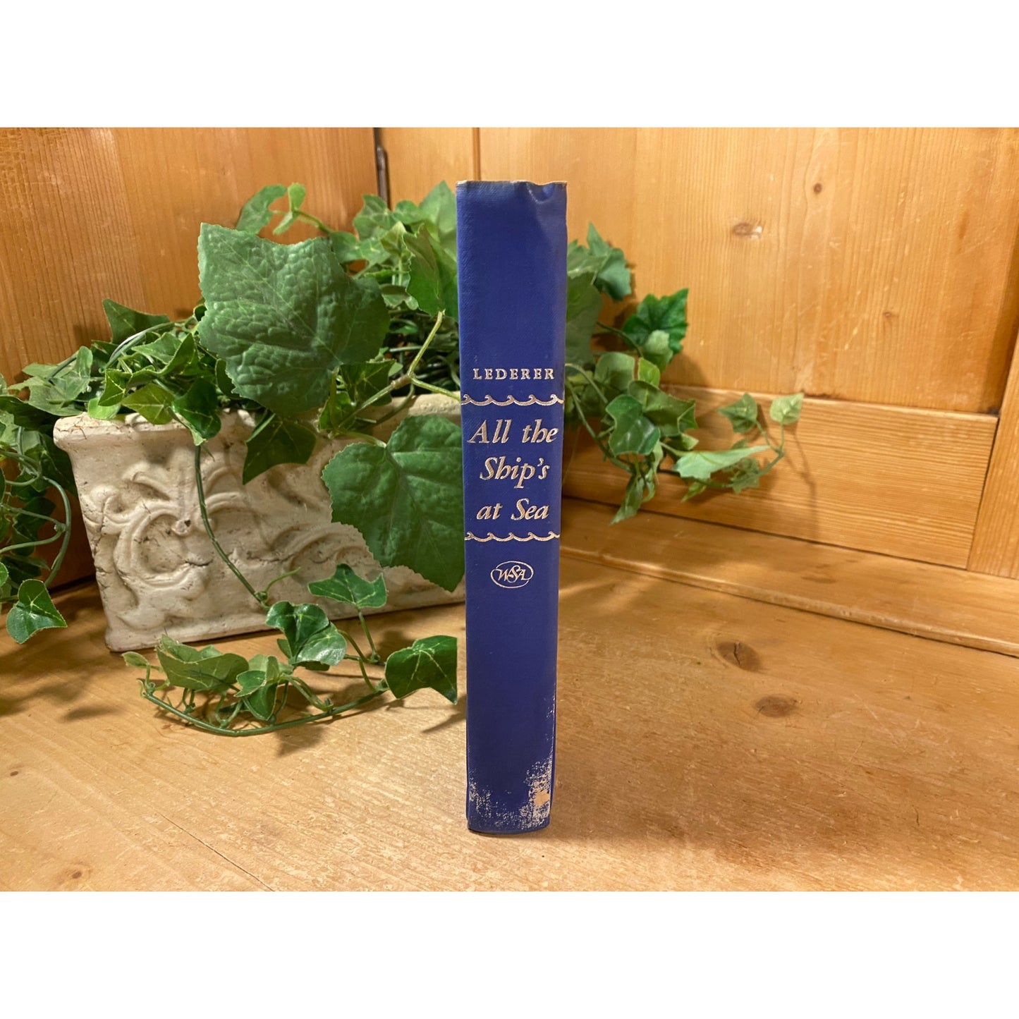 Vintage Book: All the Ship's At Sea | William Lederer | 1950 | Fiction Novel | Hardcover Book | US Military Humor | Navy | WWII Novel
