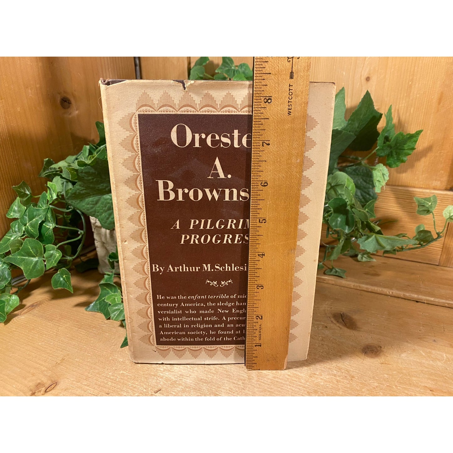 Vintage Book: Orestes A. Brownson - A Pilgrim's Progress | 1939 | Arthur M. Schlesinger Jr. | First Edition | Classic Hardcover Book
