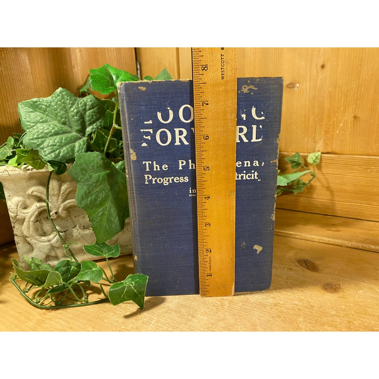 Vintage Book: Looking Forward - The Phenomenal Progress of Electricity In 1912 | Hillman | 1906 | Utopian Sci-Fi Novel | Hardcover Book