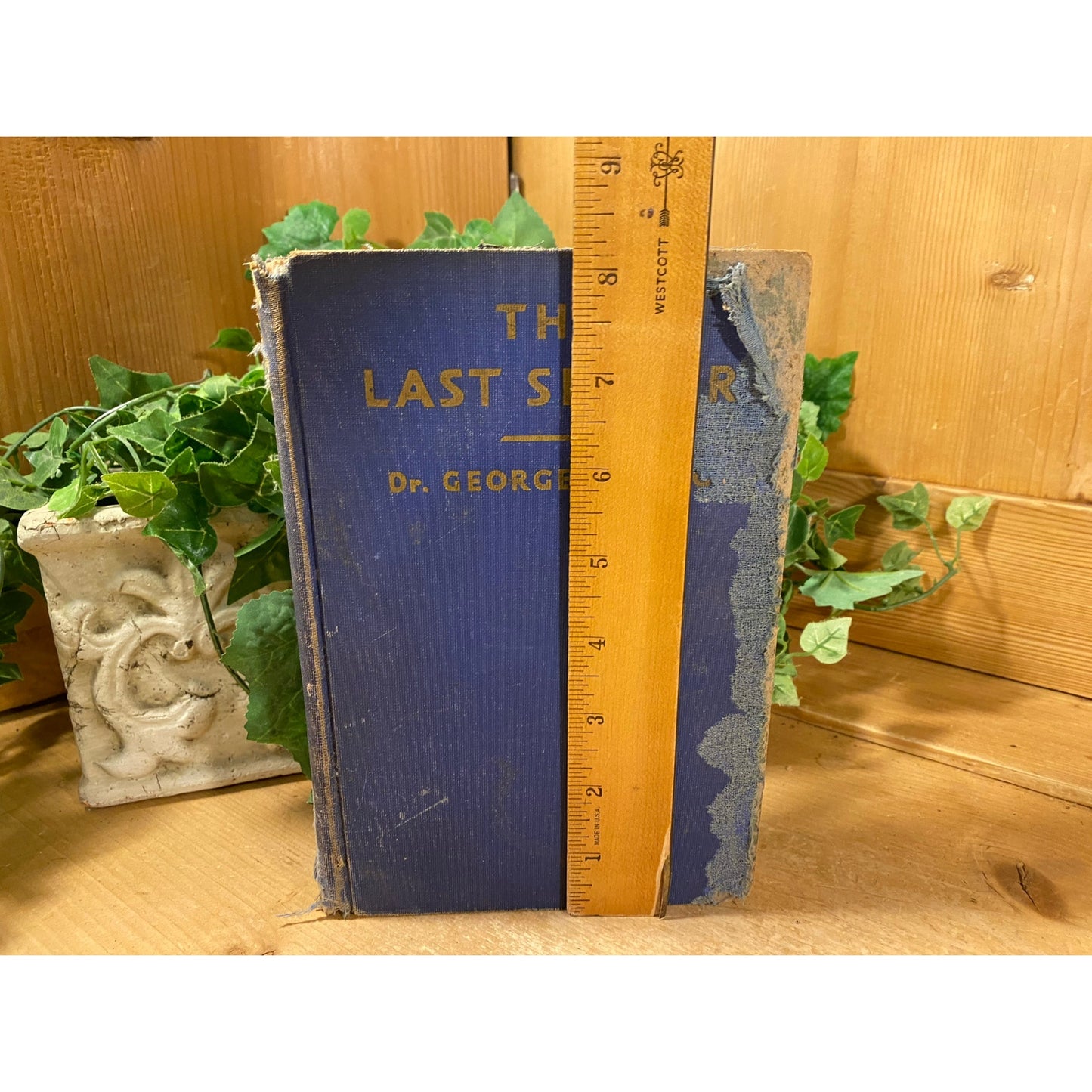 Vintage Book: The Last Slaver | Dr. George S. King | 1933 | Hardcover Book | Historical Fiction Based On A True Account of A Slave Ship