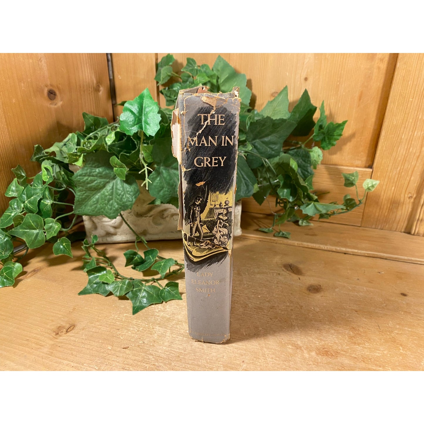 Vintage Book: The Man In Grey I Lady Eleanor Smith | 1942 | Fiction Novel | Hardcover Book | British Melodrama Set In Regency Britain