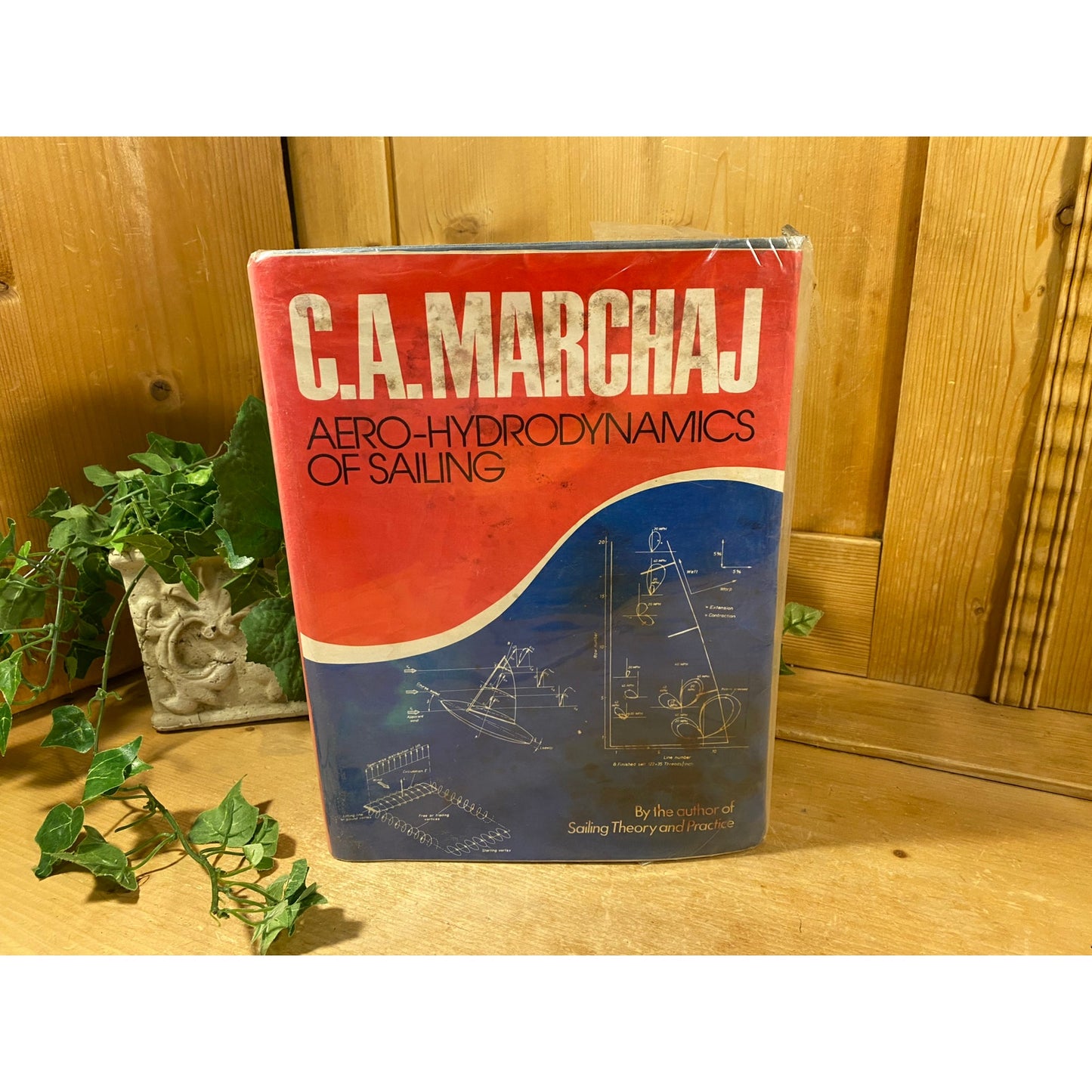Vintage Book: Aero-Hydrodynamics of Sailing | 1979 | Hardcover | C.A. Marchaj  | Nautical | Sailing | Forces Acting On A Sailing Yacht