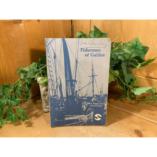 Vintage Book: Fishermen of Galilee | The Human Ecology of A New England Coastal Community | John J. Poggie | 1974 | Sociology/Anthropology