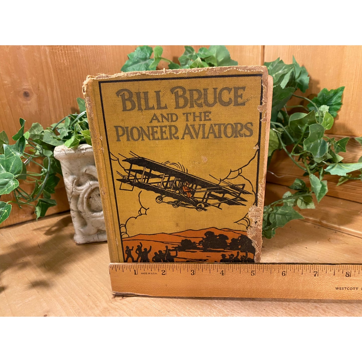 Vintage Book: Bill Bruce and the Pioneer Aviators | Henry H. Arnold | 1928 | Fiction | Hardcover | Bill Bruce Air Piolet Series | Aviation
