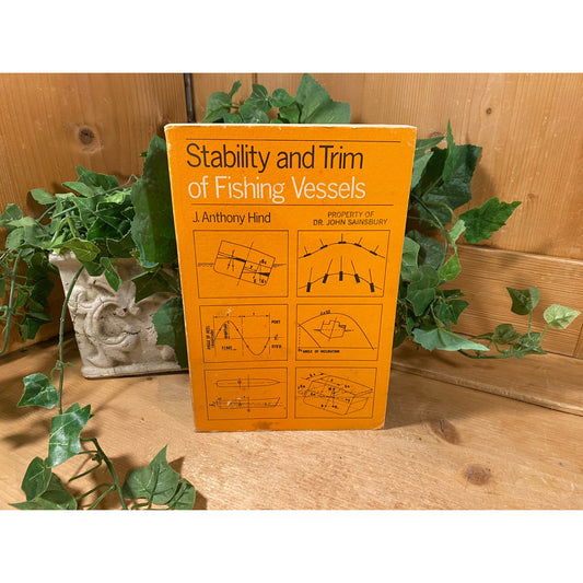 Vintage Book: Stability and Trim of Fishing Vessels | 1967 | Hardcover | J. Anthony Hind | Nautical | Sailing | Academia Shelf Decor | Boats