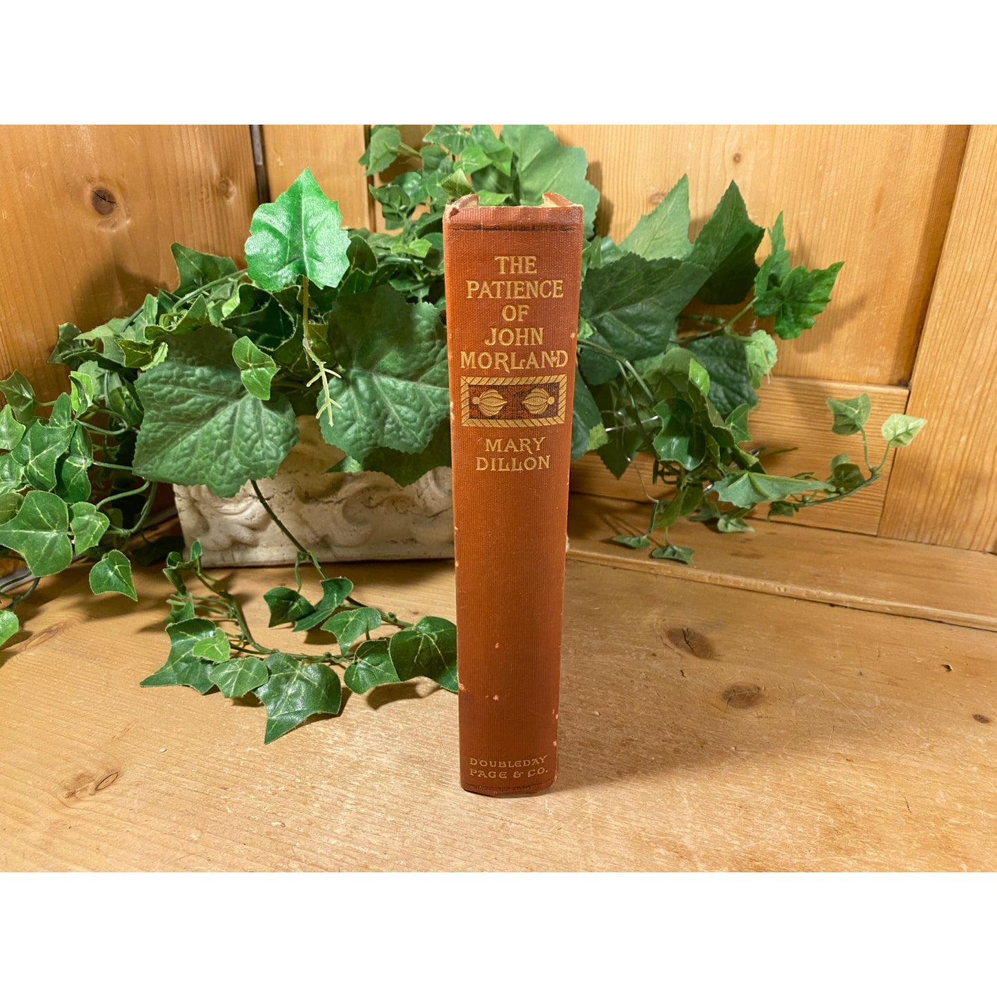 Vintage Book: The Patience of John Morland | Mary Dillon | 1909 | Fiction Novel | Hardcover Book | Real-Life Petticoat Affair