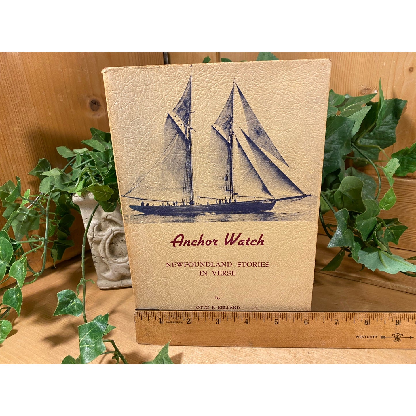 Vintage Book: Anchor Watch - Newfoundland Stories In Verse | Otto P. Kelland | Softcover Poetry/Song Book | Fishermen of Newfoundland Canada